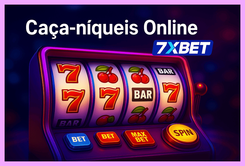 Jogos de Slot no Casino Online 7XBET
